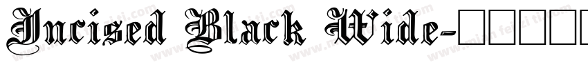 Incised Black Wide字体转换